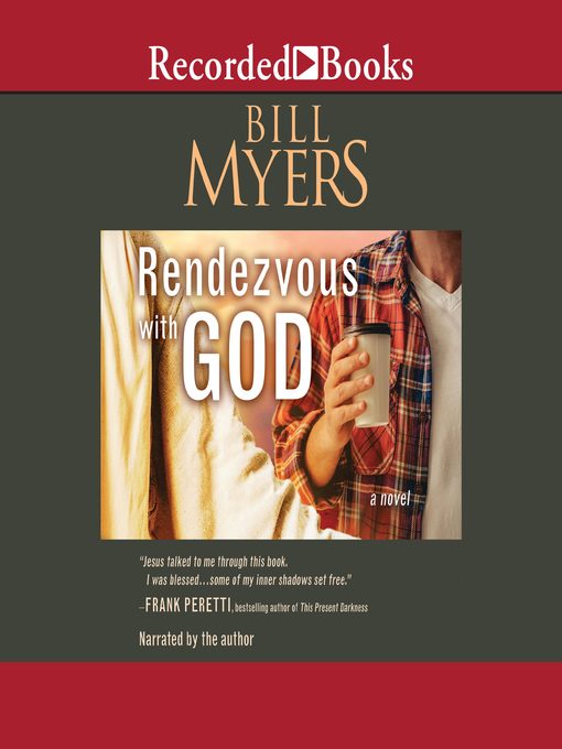 Title details for Rendezvous with God by Bill Myers - Wait list